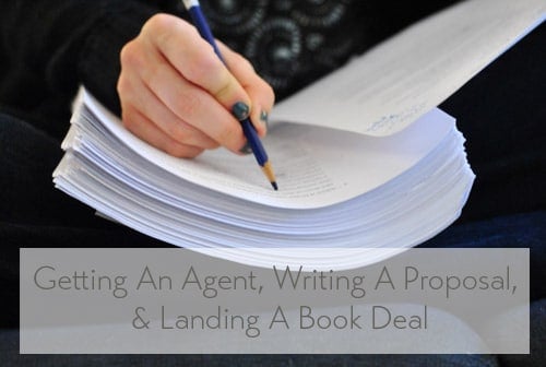 How We Got A Book Agent, Wrote A Proposal, & Landed A Book Deal