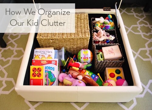 How To Organize Kid Clutter