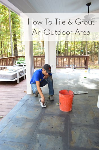 How To Tile And Grout An Outdoor Area