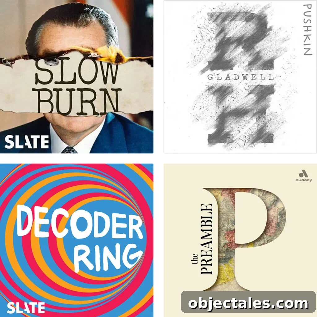 All-Time Favorite Podcasts Worth Listening To 9 Favorite History Podcast Recommendations Slow Burn Revisionist History Decoder Ring The Preamble