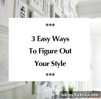 3 Steps to Discover Your Signature Style 2 three-easy-ways-to-figure-out-your-style